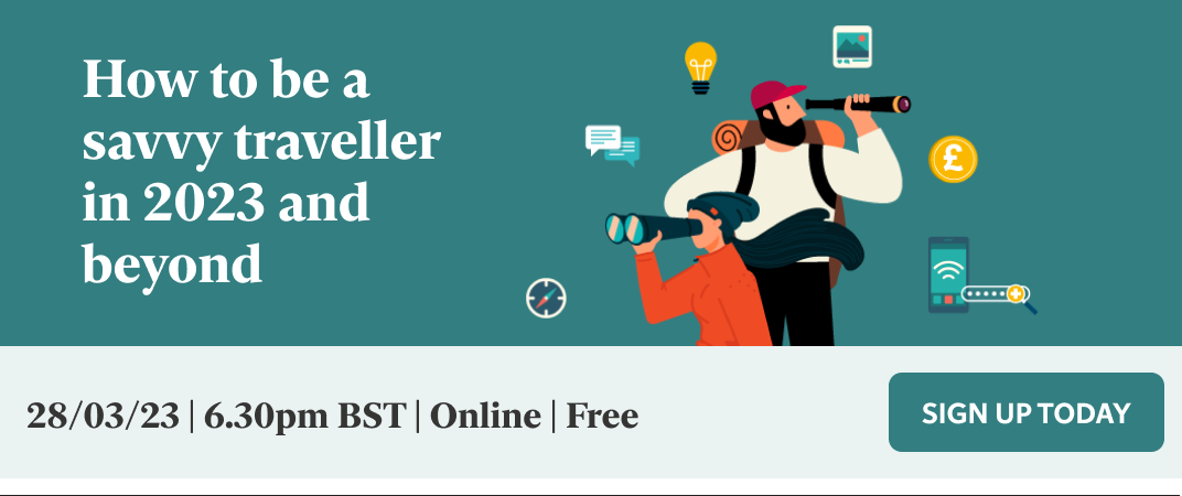 How to be a savvy traveller in 2023 and beyond