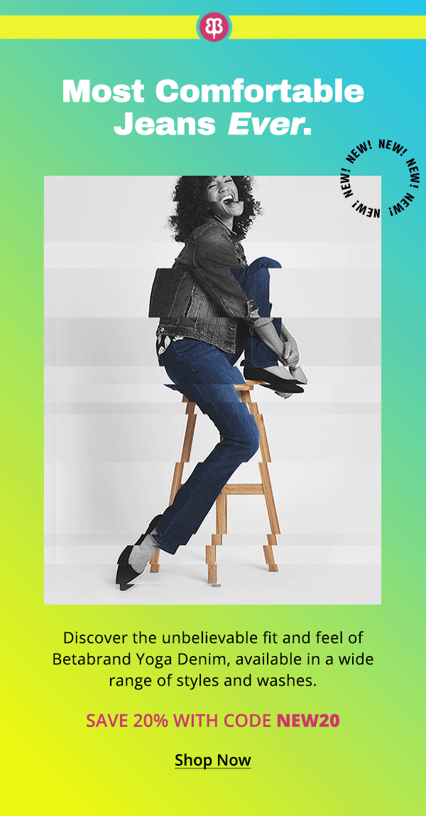 Most comfortable jeans ever! Discover the unbelievable fit and feel of Betabrand Yoga Denim, available in a wide range of styles and washes. Save 20% with code NEW20