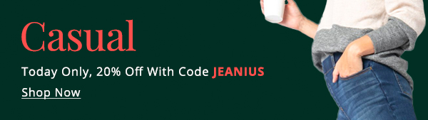 Today only, enjoy 20% off all casual Yoga Denim styles with code JEANIUS
