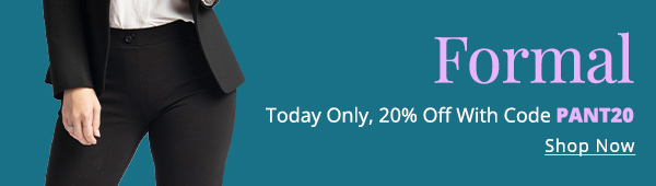 Today only, enjoy 20% off all formal Dress Pant Yoga Pants with code PANT20