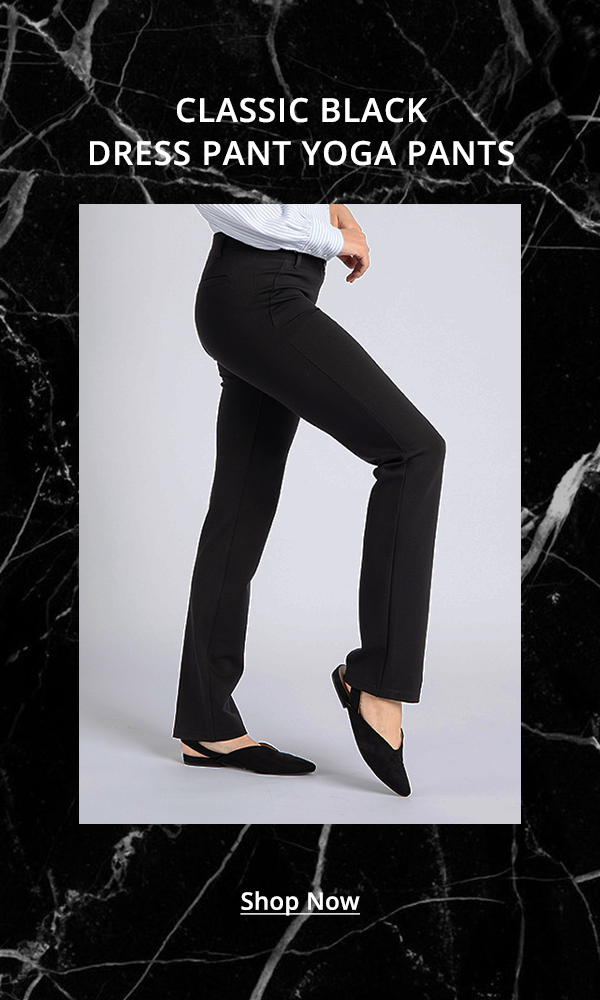 Shop Black Dress Pant Yoga Pants. Use code NEW20 for 20% off, today only!