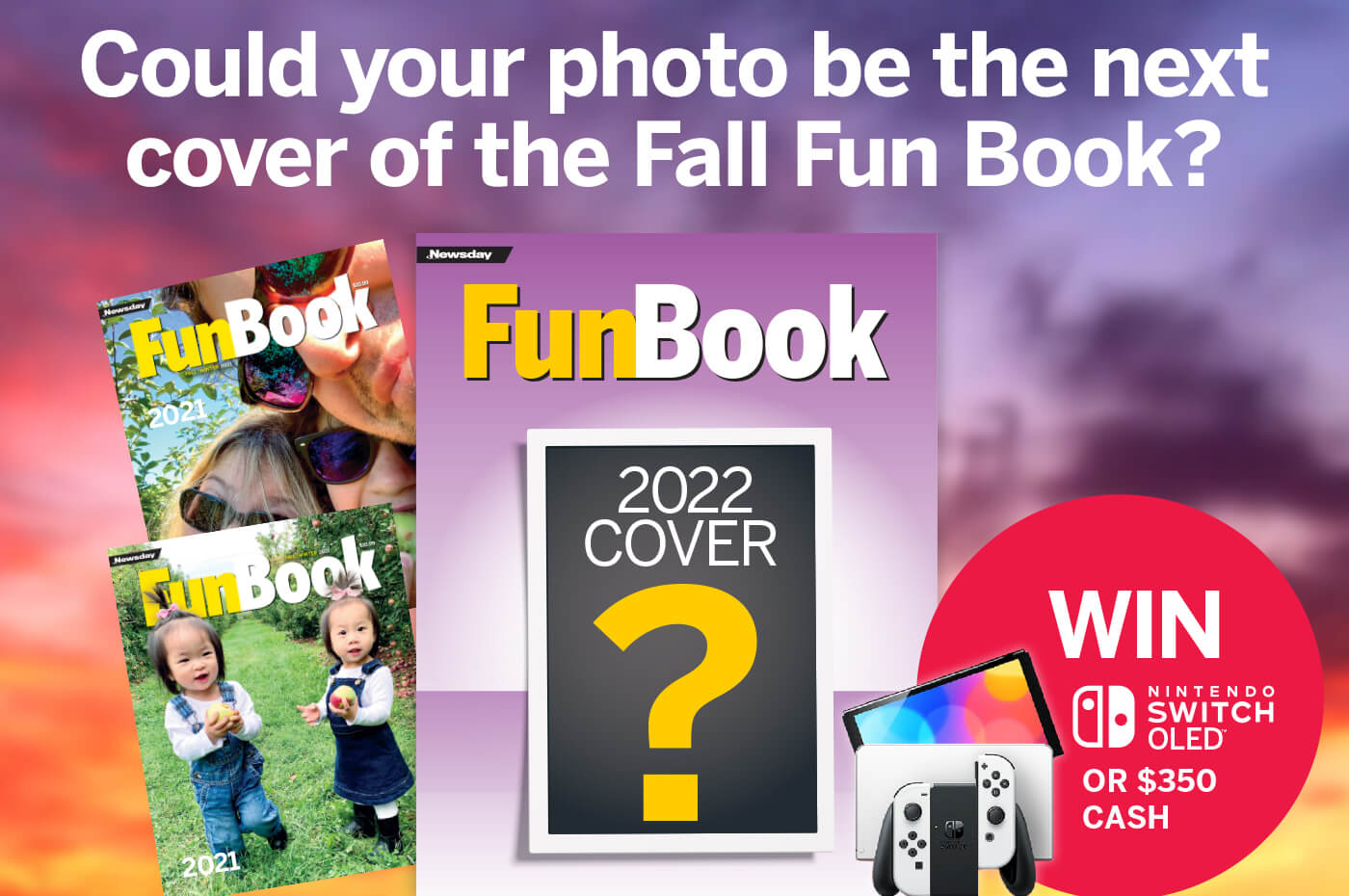 Could your photo be the next cover of the Fall Fun Book?