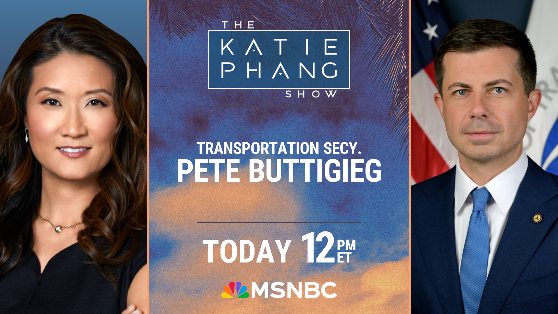 Katie Phang and Pete Buttigieg with text promoting the show.