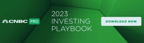 2023 Investing Playbook CNBC Pro