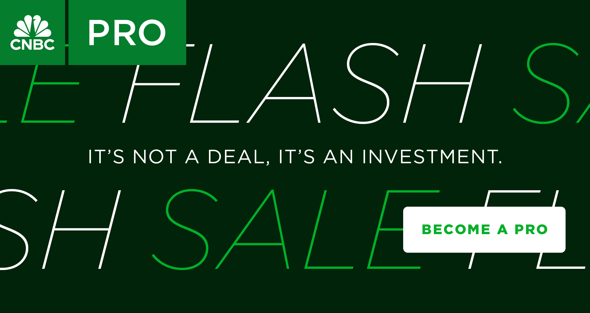 CNBC Pro Flash Sale CNBC Pro Flash Sale