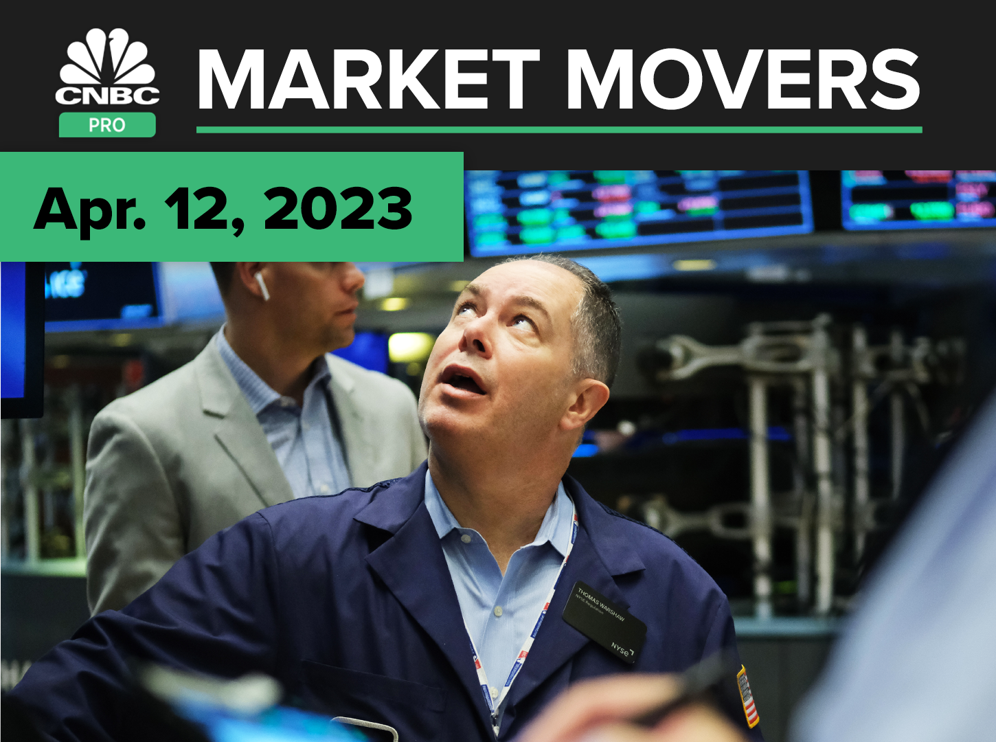 CNBC Pro Market Movers