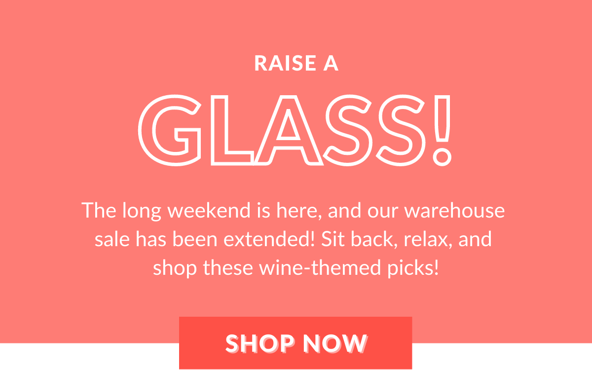 Raise a Glass!