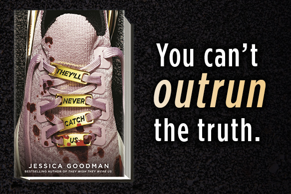 ''They'll Never Catch Us'' sits upright against a textured dark background and text ''you can't outrun the truth'' ''They'll Never Catch Us'' sits upright against a textured dark background and text ''you can't outrun the truth''