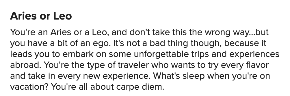 https://www.buzzfeed.com/hannahloewentheil/dream-vacation-zodiac-sign-quiz https://www.buzzfeed.com/hannahloewentheil/dream-vacation-zodiac-sign-quiz