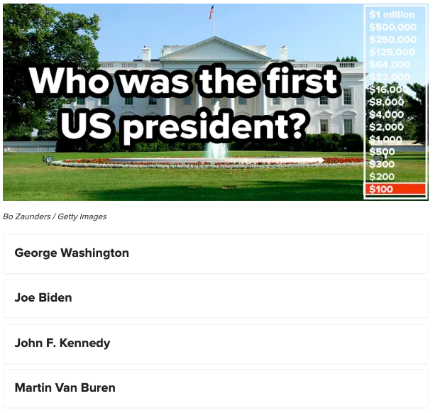 https://www.buzzfeed.com/marycolussi/us-presidents-who-wants-to-be-a-millionaire https://www.buzzfeed.com/marycolussi/us-presidents-who-wants-to-be-a-millionaire
