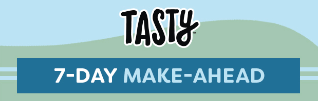 Tasty’s Make-Ahead Meal Plan