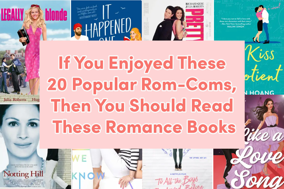 vertical columns of book covers with text in the center reading ''if you enjoyed these 20 popular rom-coms, you should read these romance books'' vertical columns of book covers with text in the center reading ''if you enjoyed these 20 popular rom-coms, you should read these romance books''