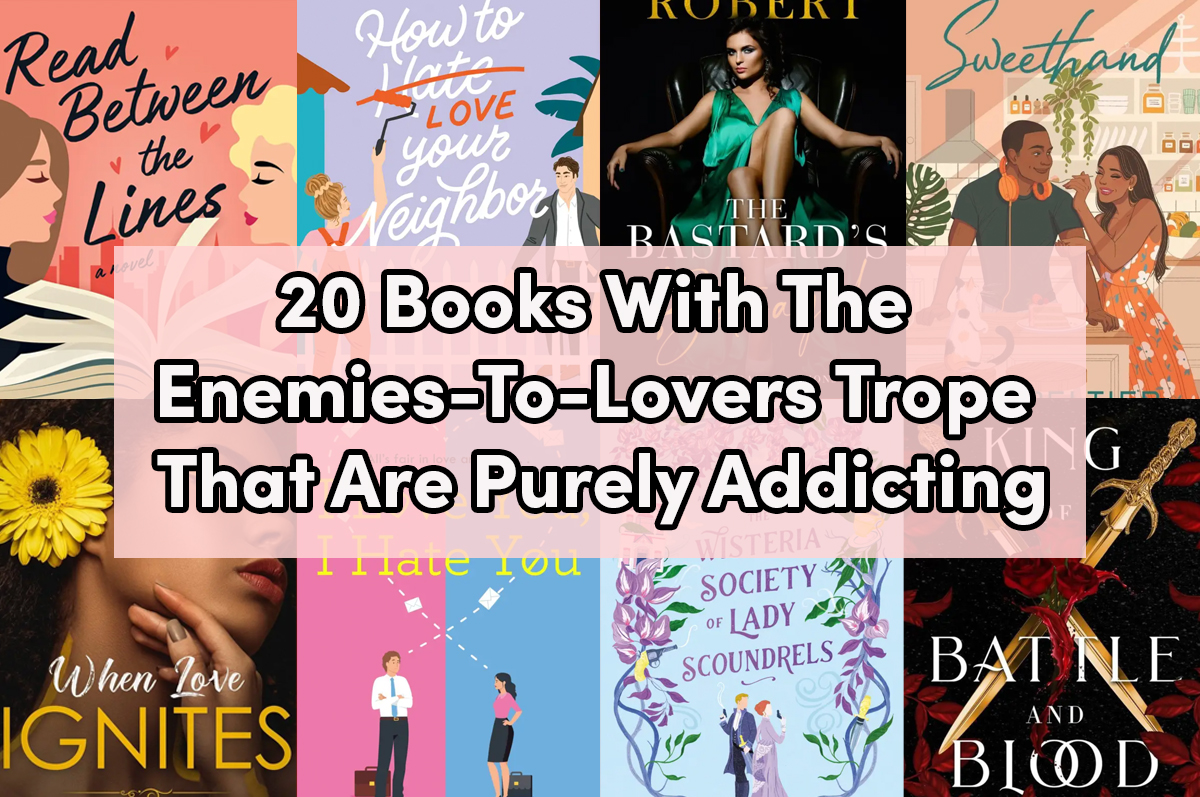 two rows of book covers with added text ''20 books with the enemies-to-lovers trope that are purely addicting'' two rows of book covers with added text ''20 books with the enemies-to-lovers trope that are purely addicting''