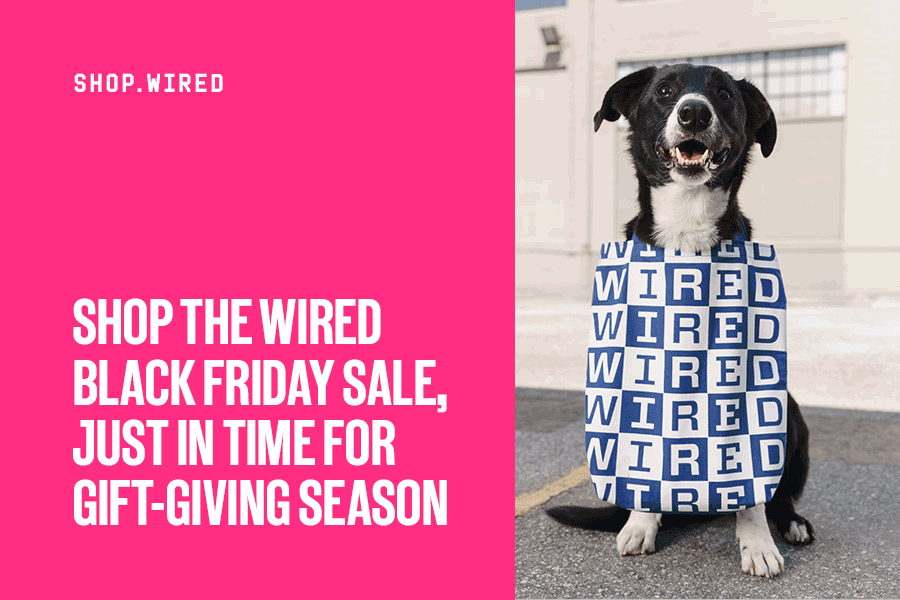 Shop the WIRED Black Friday Sale, Just in Time for Gift-Giving Season