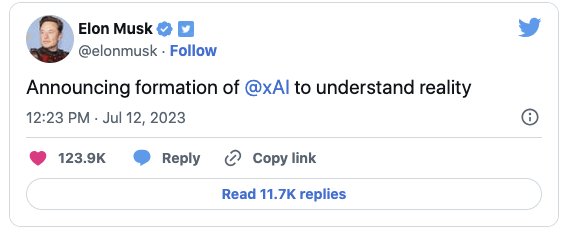 Elon Musk's tweet that reads, ''Announcing the formation of @xAI to understand reality''