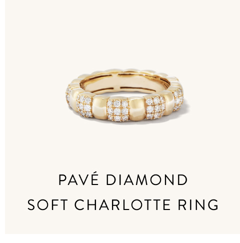 PAVE DIAMOND SOFT CHARLOTTE RING 