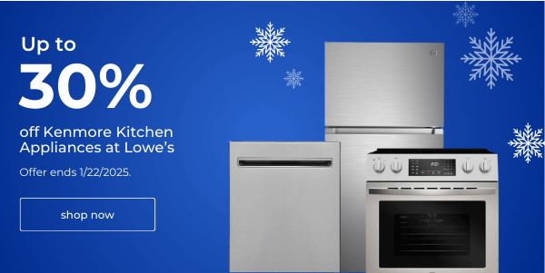 Up to 30% off Kenmore Kitchen Appliances at Lowe's Offer ends 1/22/2025 | shop now