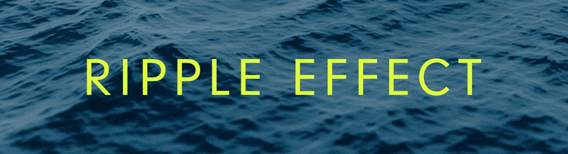 Ripple Effect