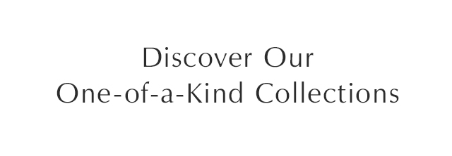 Discover Our Collections