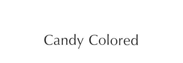 Candy Colored