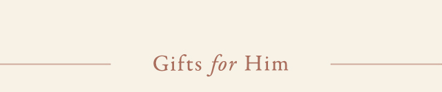Gifts for Him
