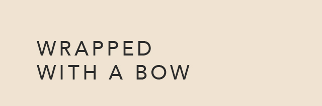 Wrapped With A Bow