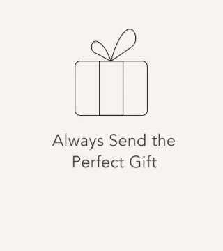 Always Send the Perfect Gift