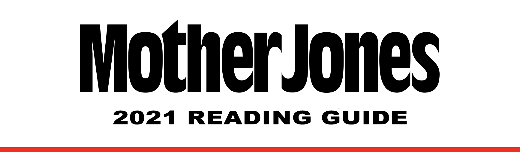 Mother Jones Reading Guide