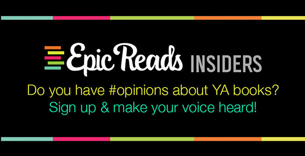 Join the Epic Reads Insiders Club!