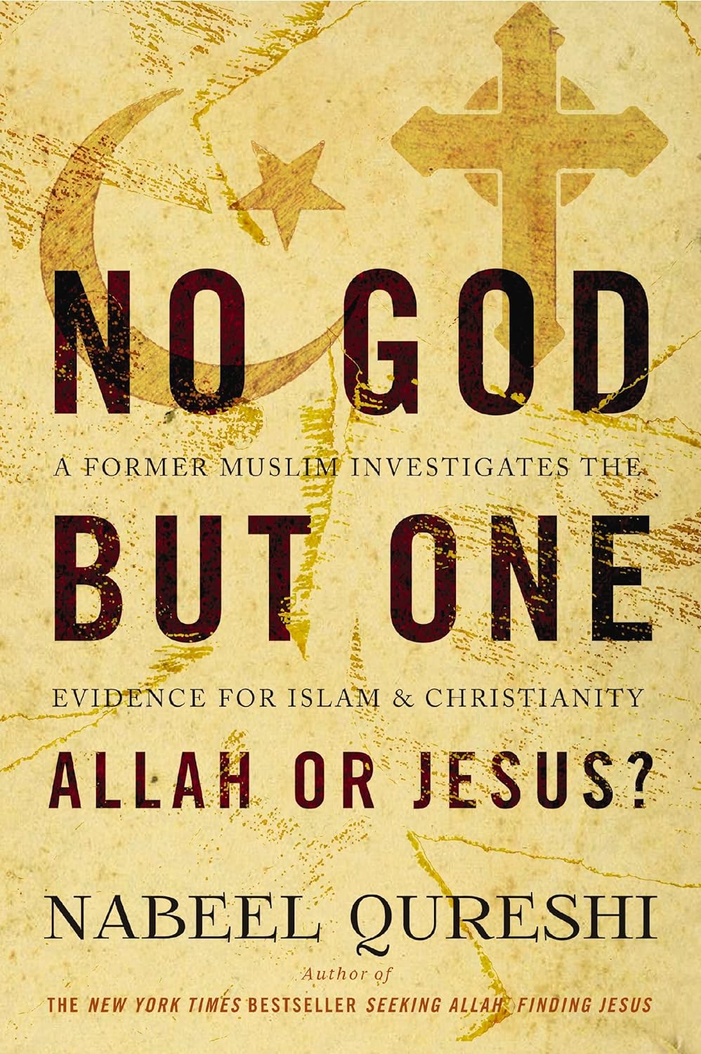No God But One: Allah or Jesus? No God But One: Allah or Jesus?