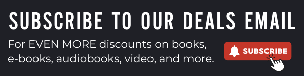 Subscribe to our deals email for even more discounts on books, e-books, audiobooks, video, and more. Subscribe to our deals email for even more discounts on books, e-books, audiobooks, video, and more.