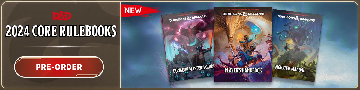 Image shows the covers of the 2024 Player's Handbook, Dungeon Master's Guide, and Monster Manual. The text reads, ''2024 Core Rulebooks available for preorder now!''