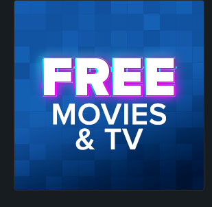 FREE MOVIES & TV