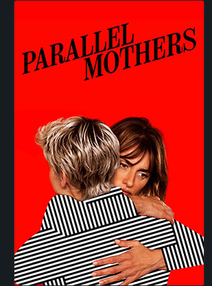 PARALLEL MOTHERS