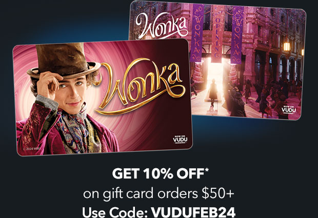 GET 10% OFF* ON GIFT CARD ORDERS $50+ - USE CODE: VUDUFEB24