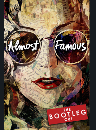 ALMOST FAMOUS: THE BOOTLEG CUT