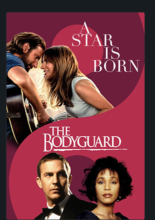 A STAR IS BORN/THE BODYGUARD
