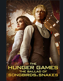 THE HUNGER GAMES: THE BALLAD OF SONGBIRDS & SNAKES