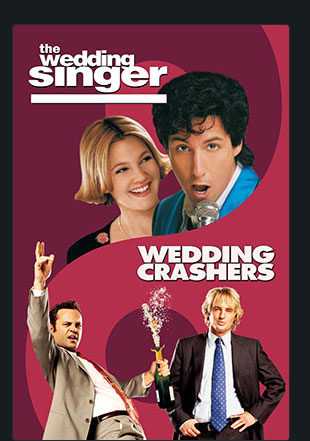 THE WEDDING SINGER/WEDDING CRASHERS