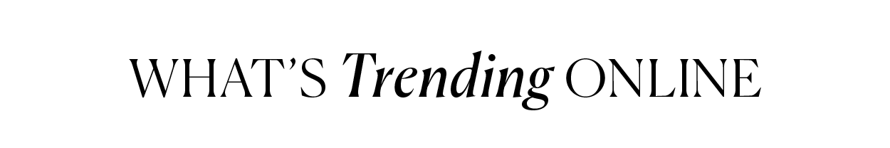 What's trending online