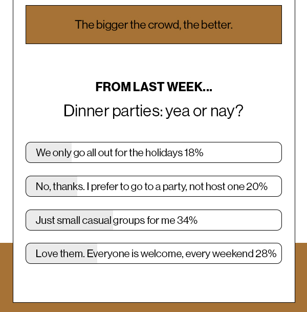 The bigger the crowd, the better.