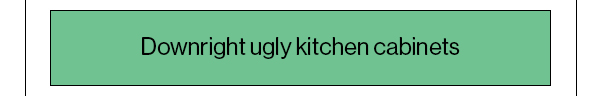 Downright ugly kitchen cabinets 