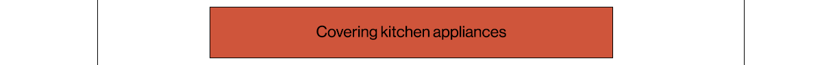 Covering kitchen appliances 