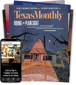Subscribe to Texas Monthly