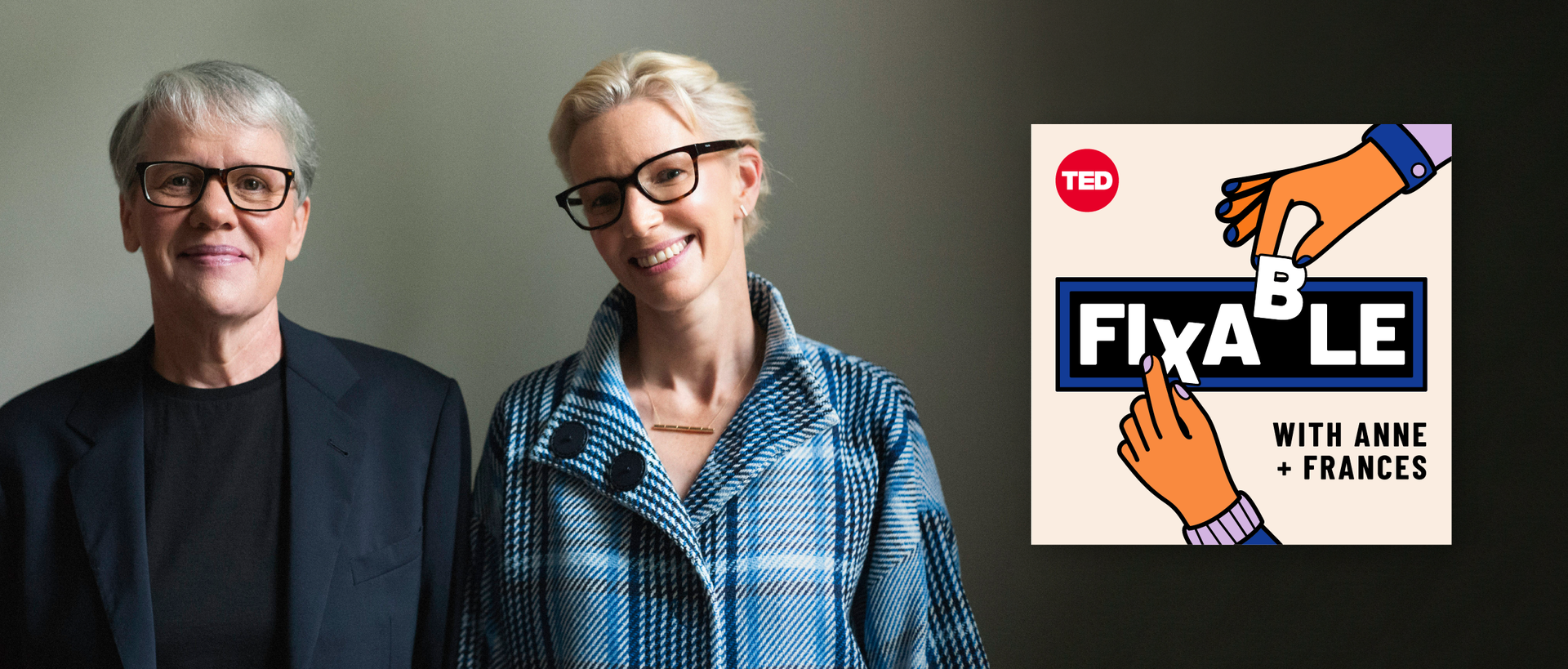 Fixable's Hosts — Anne Morriss and Frances Frei — and key podcast art