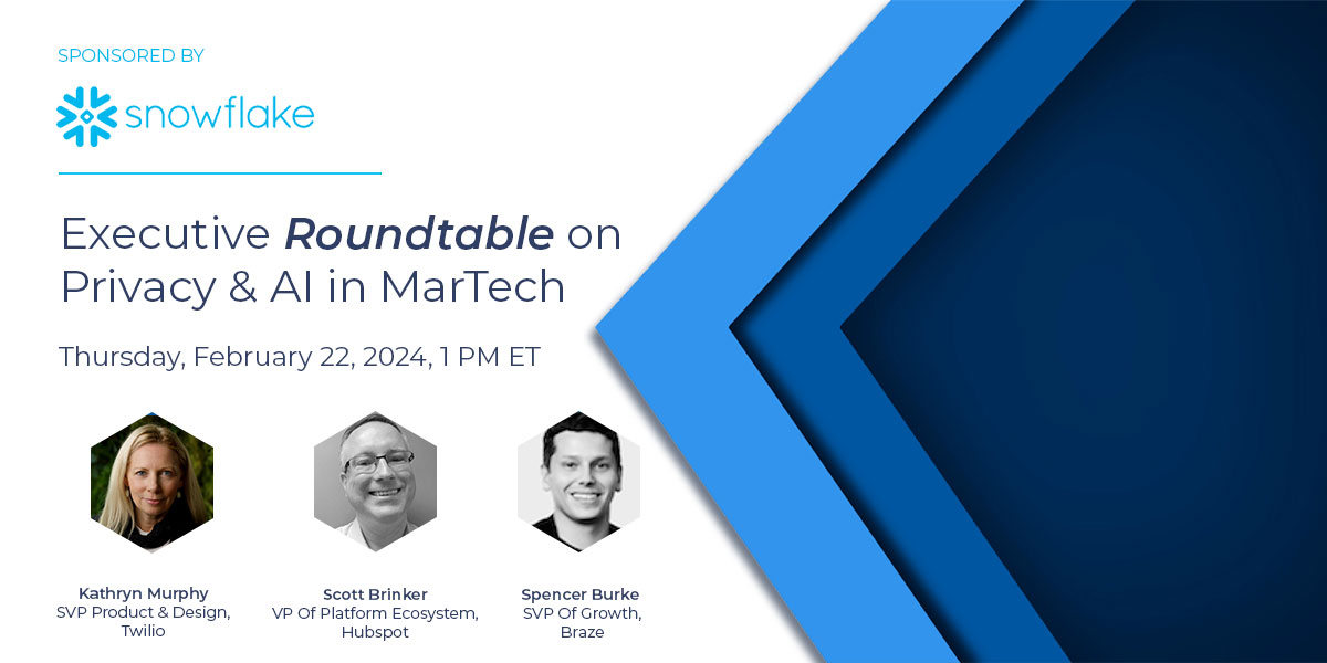 Executive Roundtable on Privacy & AI in MarTech
