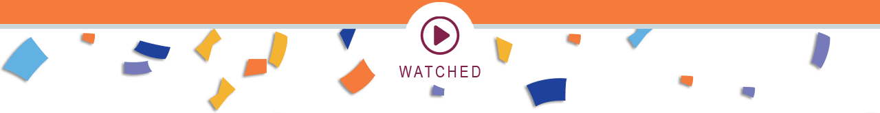 A play button with the copy, “WATCHED.”