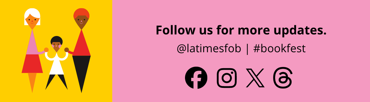@latimesfob | #bookfest @latimesfob | #bookfest