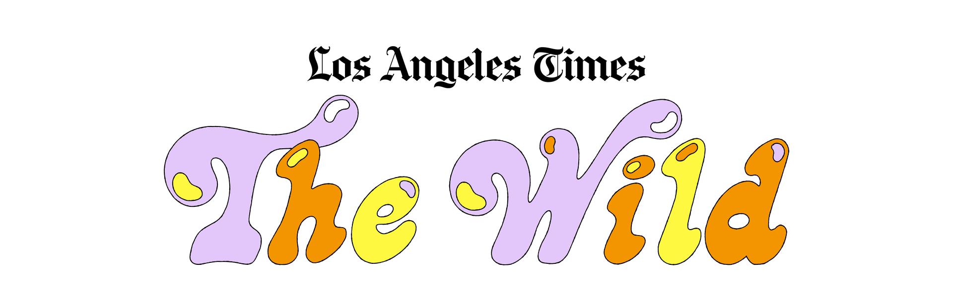 Welcome to LA Times The Wild newsletter