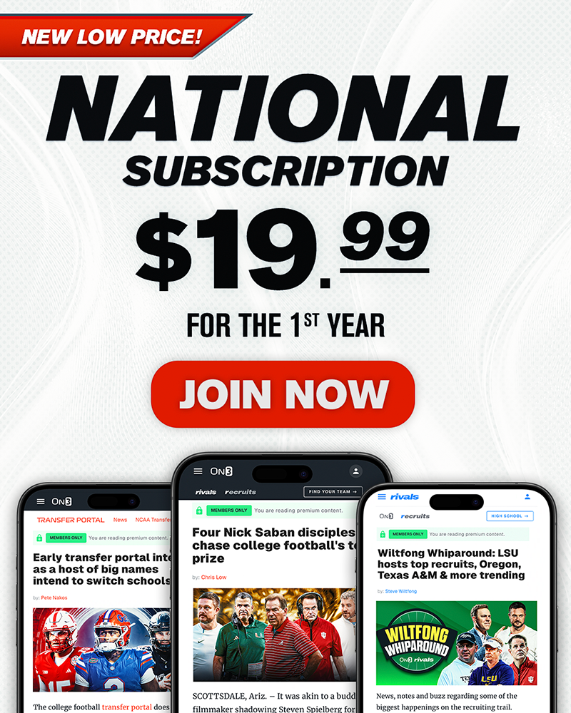 On3 | Rivals National Subscription: $19.99 for the first year On3 | Rivals National Subscription: $19.99 for the first year